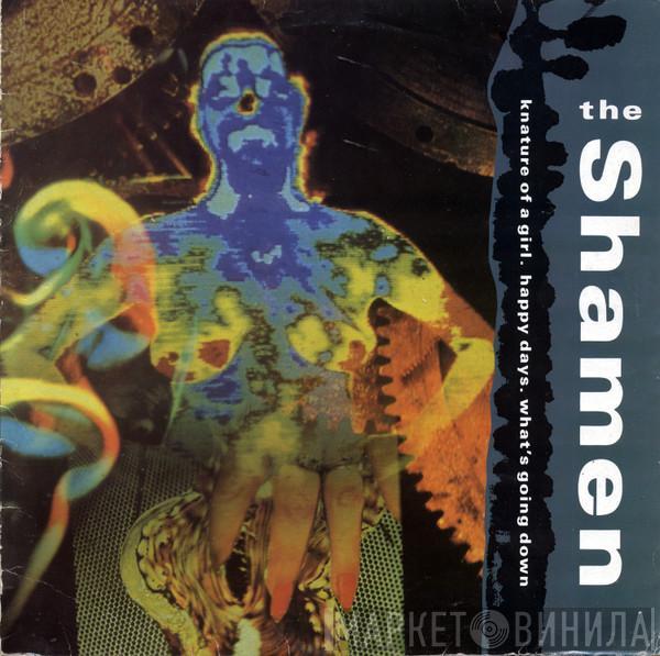  The Shamen  - Knature Of A Girl