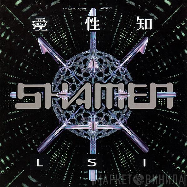 The Shamen - L.S.I. (Love Sex Intelligence)