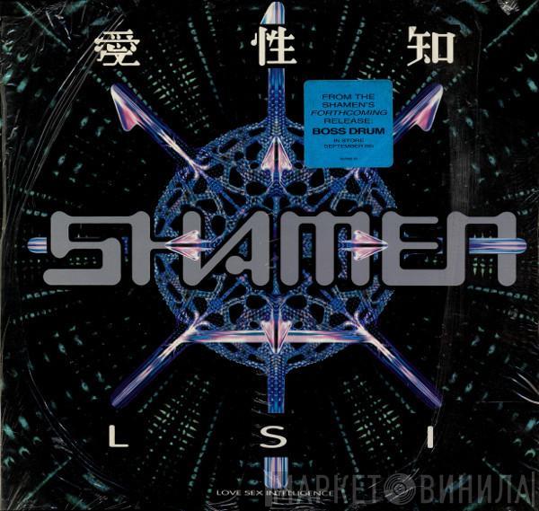  The Shamen  - LSI (Love Sex Intelligence)