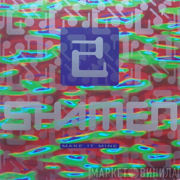 The Shamen - Make It Mine