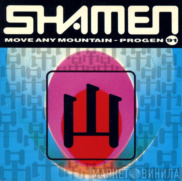  The Shamen  - Move Any Mountain - Progen (91)