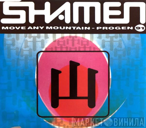  The Shamen  - Move Any Mountain - Progen (91)
