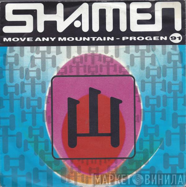  The Shamen  - Move Any Mountain - Progen 91