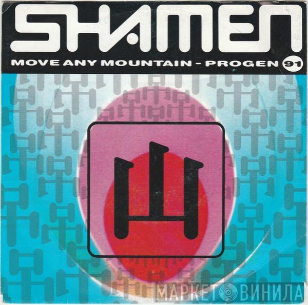  The Shamen  - Move Any Mountain - Progen 91