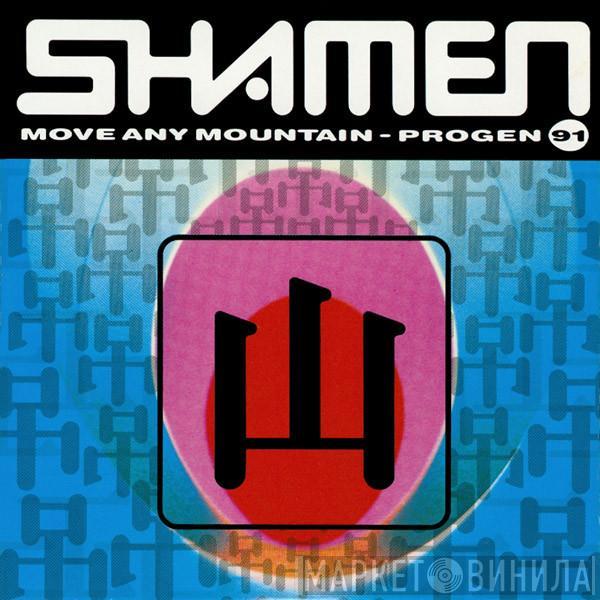 The Shamen - Move Any Mountain - Progen 91