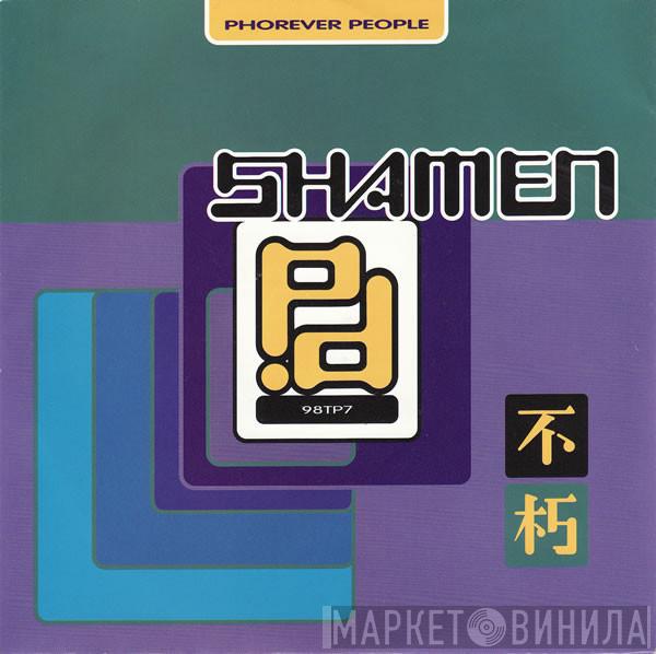 The Shamen - Phorever People