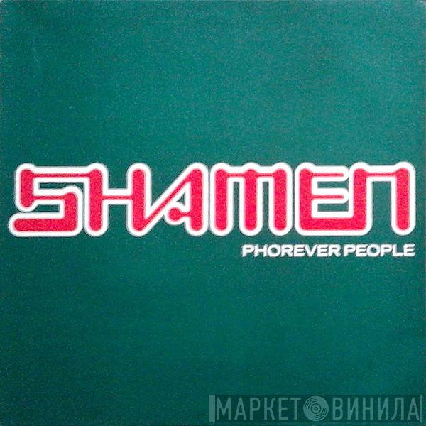 The Shamen - Phorever People