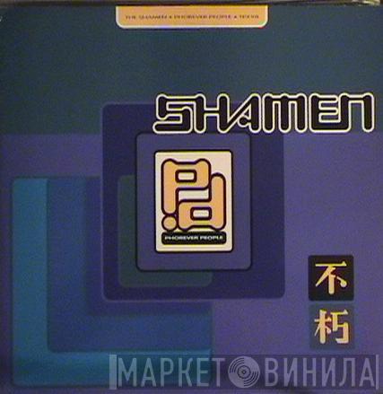  The Shamen  - Phorever People