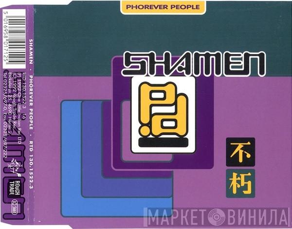  The Shamen  - Phorever People