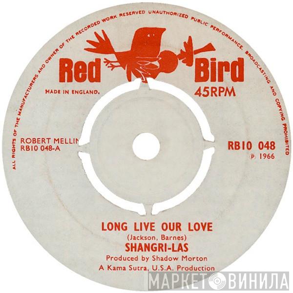  The Shangri-Las  - Long Live Our Love