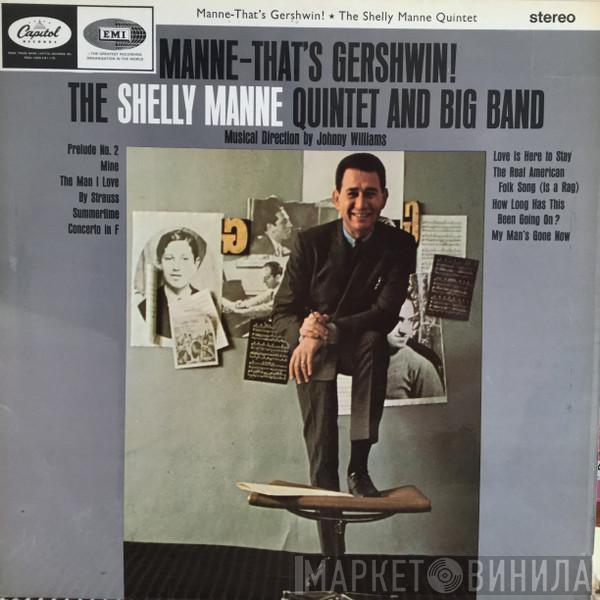 The Shelly Manne Quintet And Big Band - Manne-That's Gershwin!