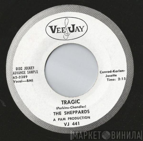 The Sheppards - Tragic / Come To Me