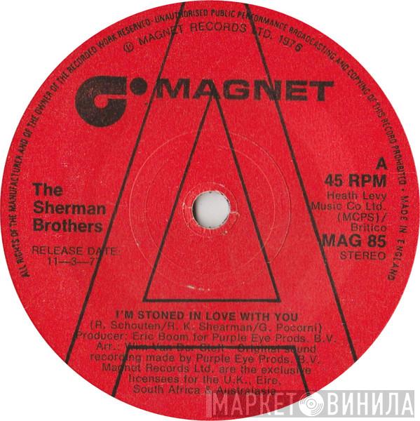 The Sherman Brothers  - I'm Stoned In Love With You