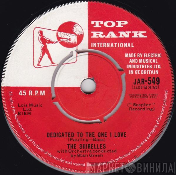 The Shirelles - Dedicated To The One I Love / Look A Here Baby