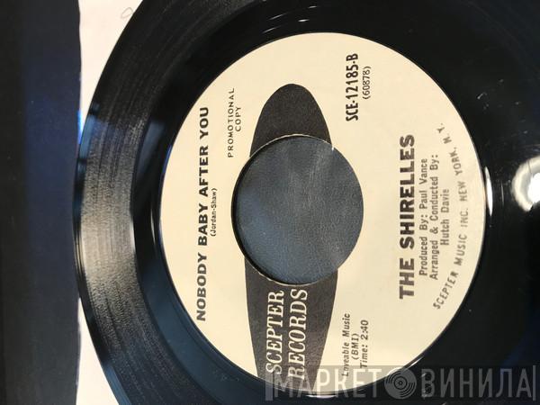 The Shirelles - Don't Go Home (My Little Darlin') / Nobody Baby After You