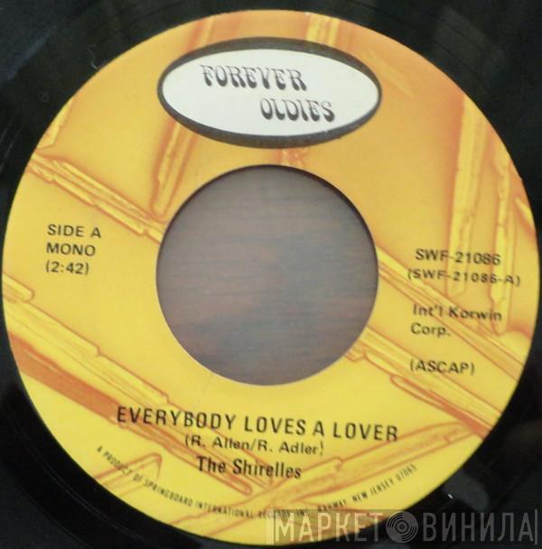 The Shirelles - Everybody Loves A Lover / Don't Say Goodnight And Mean Goodbye