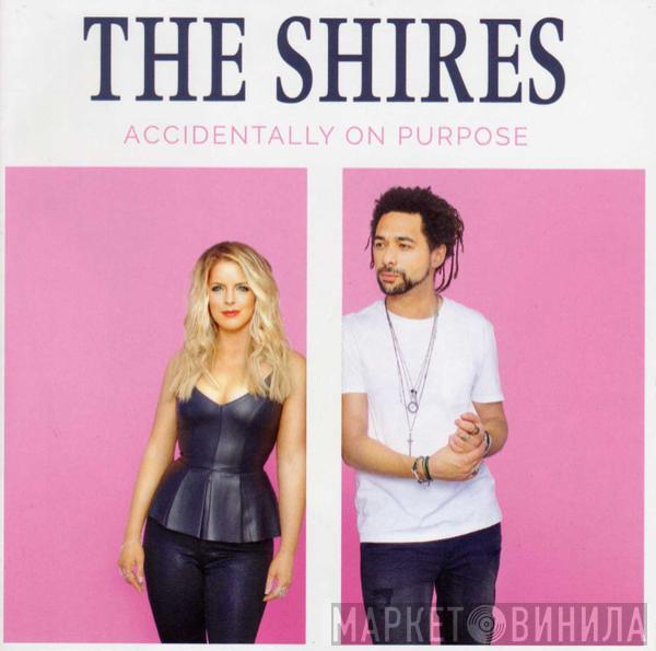 The Shires - Accidentally On Purpose
