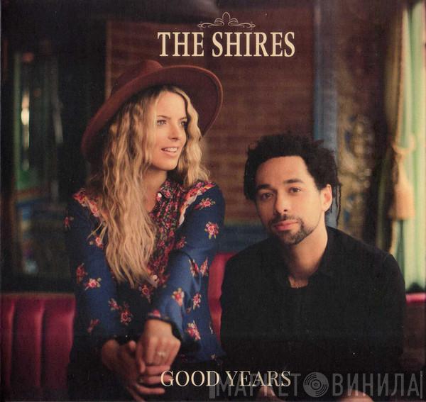  The Shires  - Good Years