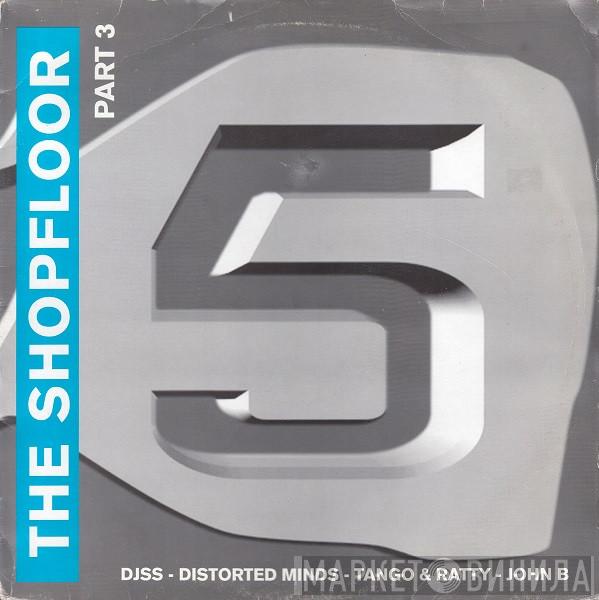  - The Shopfloor (Part 3)