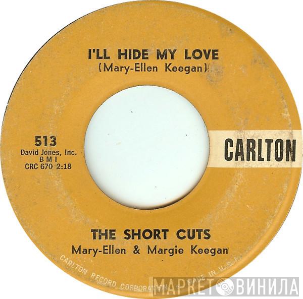 The Short Cuts - I'll Hide My Love