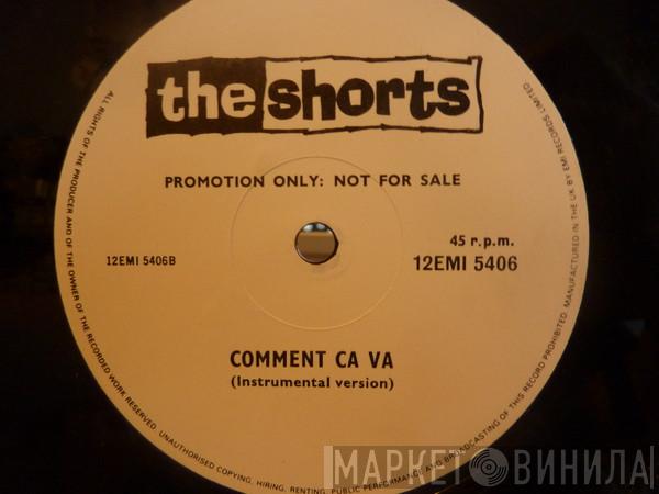 The Shorts - Comment Ça Va