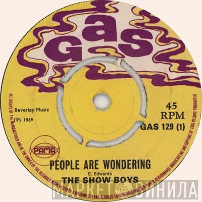The Show Boys - People Are Wondering