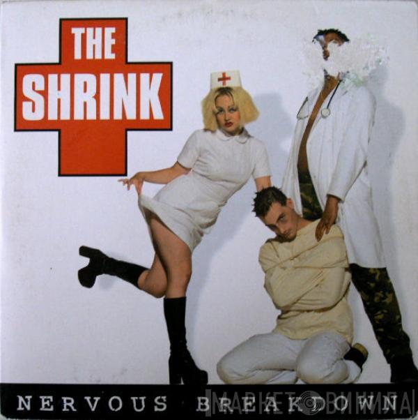  The Shrink  - Nervous Breakdown