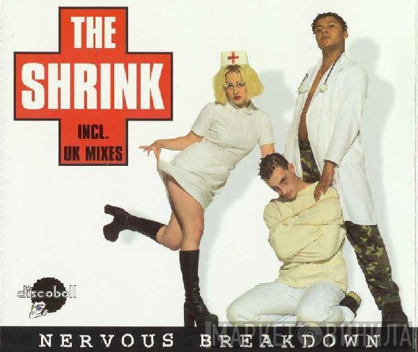  The Shrink  - Nervous Breakdown