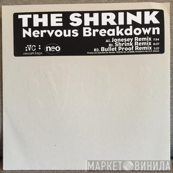 The Shrink - Nervous Breakdown