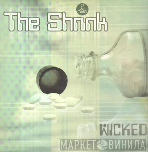  The Shrink  - Wicked