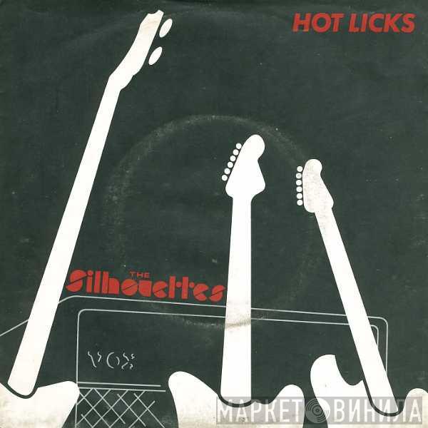 The Silhouettes  - Hot Licks