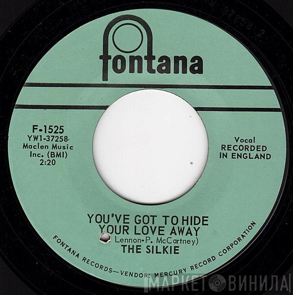  The Silkie  - You've Got To Hide Your Love Away / City Winds