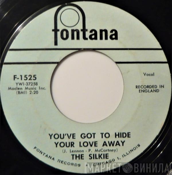  The Silkie  - You've Got To Hide Your Love Away / City Winds