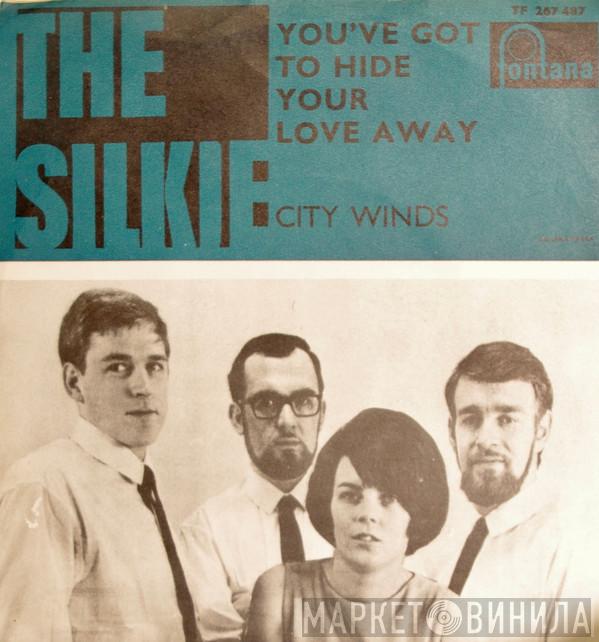  The Silkie  - You've Got To Hide Your Love Away