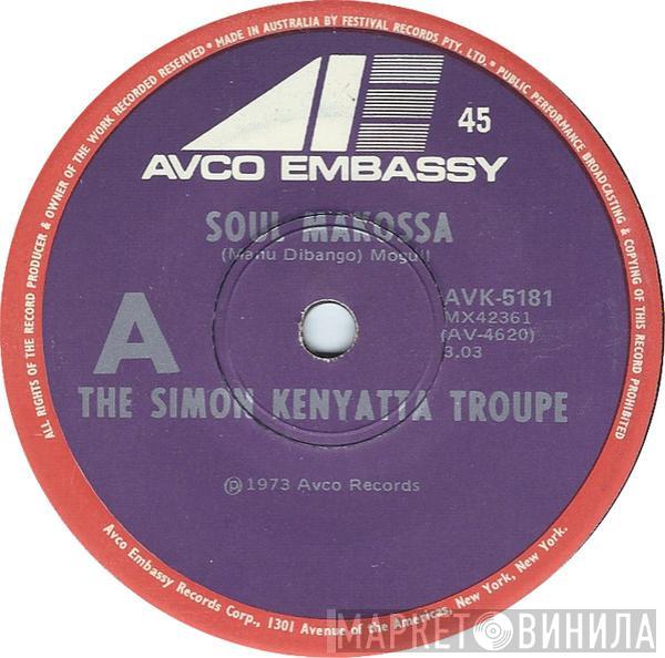  The Simon Kenyatta Troupe  - Soul Makossa