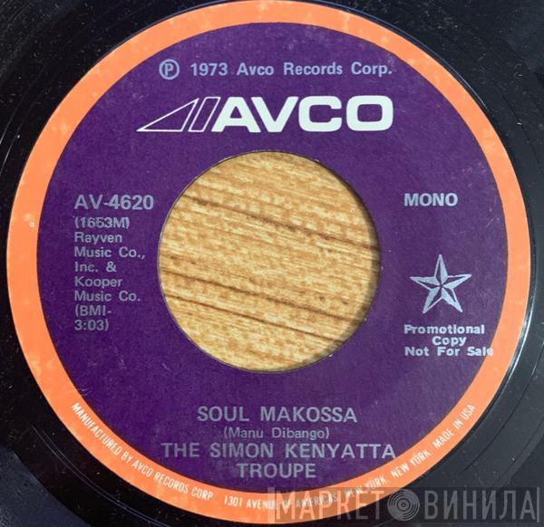  The Simon Kenyatta Troupe  - Soul Makossa