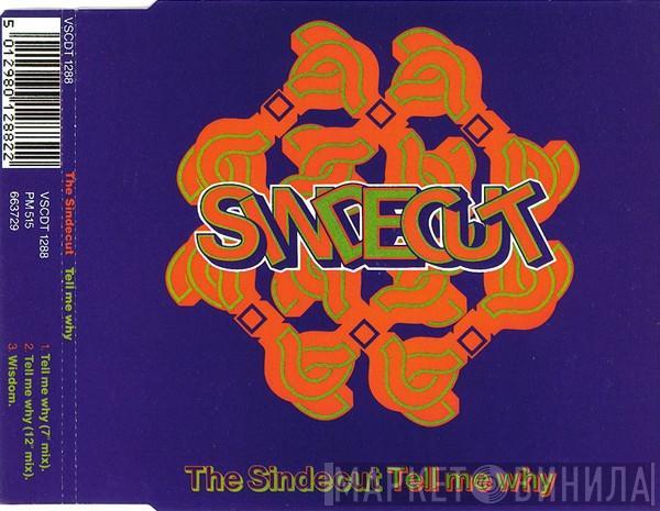  The Sindecut  - Tell Me Why?