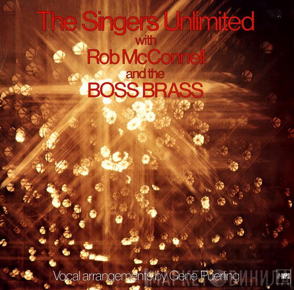 The Singers Unlimited, Rob McConnell & The Boss Brass - The Singers Unlimited With Rob McConnell And The Boss Brass