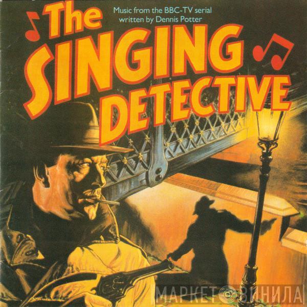  - The Singing Detective: Music From The BBC TV Serial