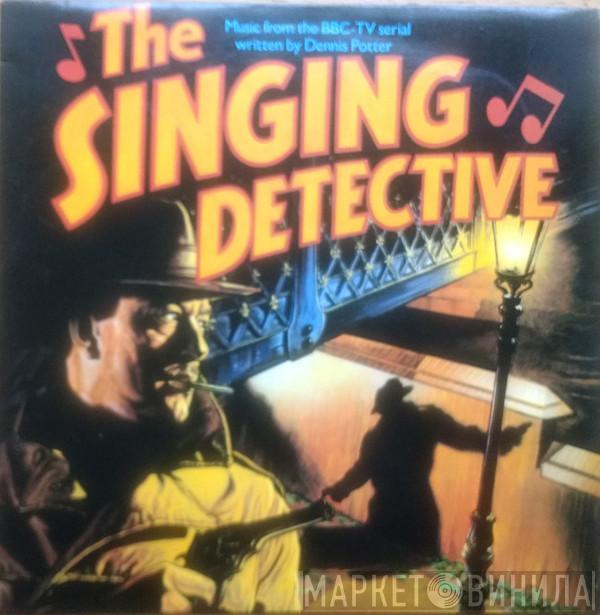  - The Singing Detective: Music From The BBC TV Serial
