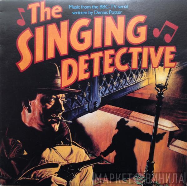  - The Singing Detective: Music From The BBC-TV Serial