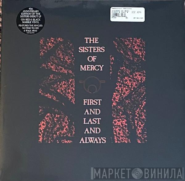 The Sisters Of Mercy - First And Last And Always