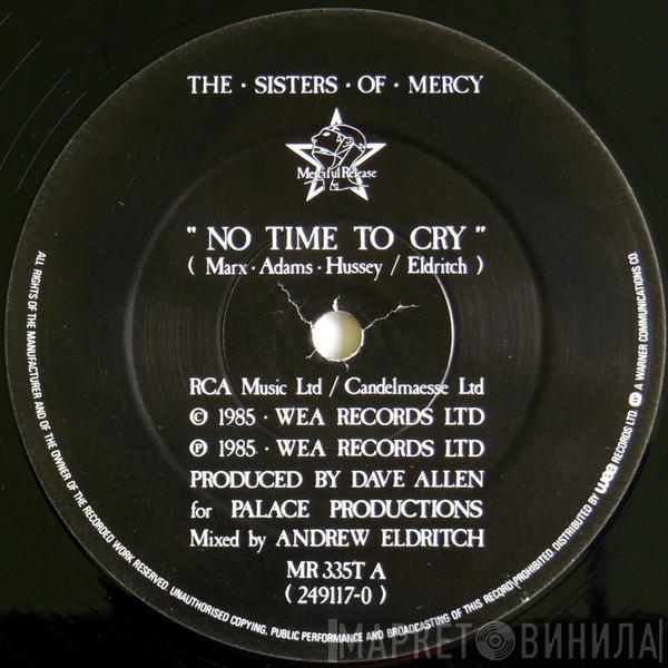 The Sisters Of Mercy - No Time To Cry