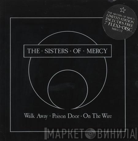 The Sisters Of Mercy - Walk Away
