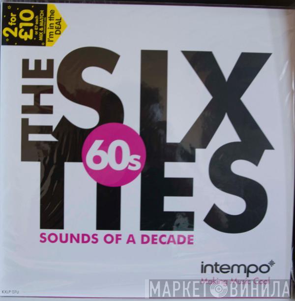  - The Sixties Sounds Of A Decade