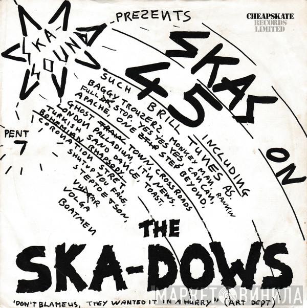 The Ska-Dows - Skas On 45
