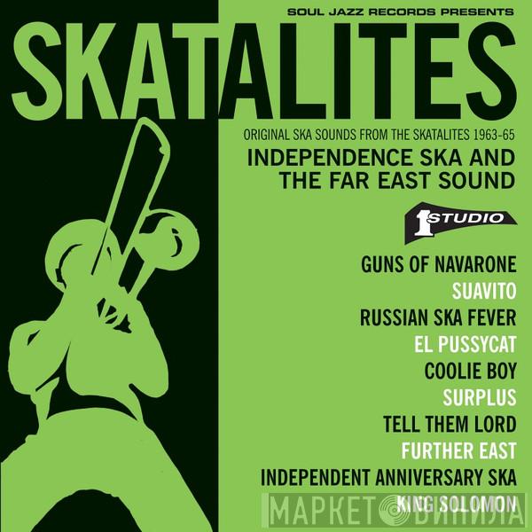 The Skatalites - Independence Ska And The Far East Sound (Original Ska Sounds From The Skatalites 1963-65)