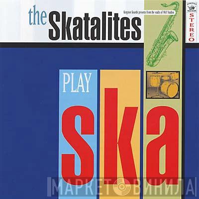The Skatalites - The Skatalites Play Ska