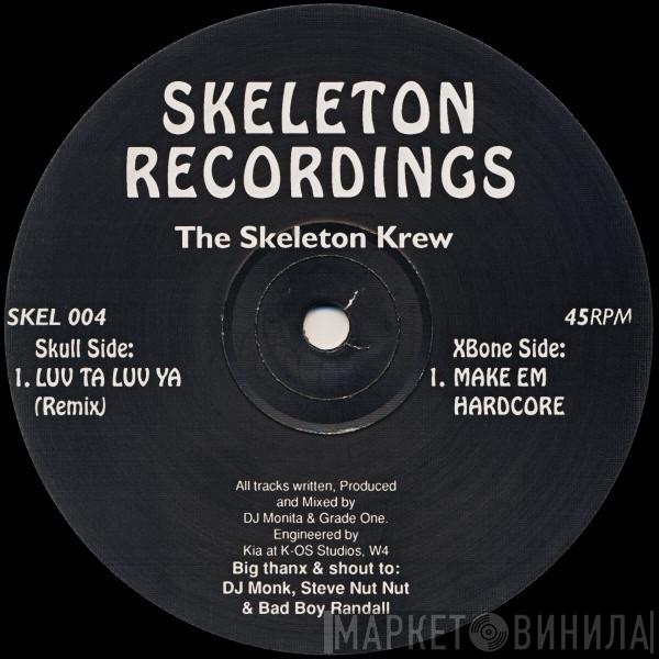 The Skeleton Krew - Luv Ta Luv Ya (Remix) / Make Em Hardcore