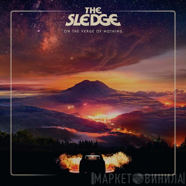 The Sledge - On The Verge Of Nothing